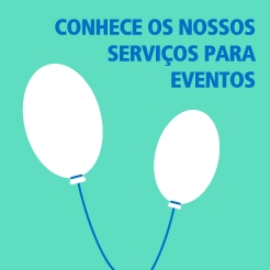 Conhece os nossos serviços para eventos?